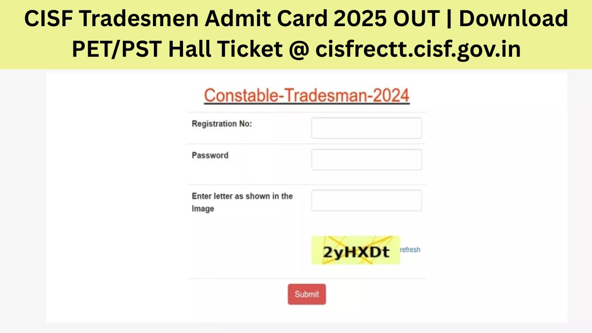 cisf-tradesmen-admit-card-2025-download-pet-pst