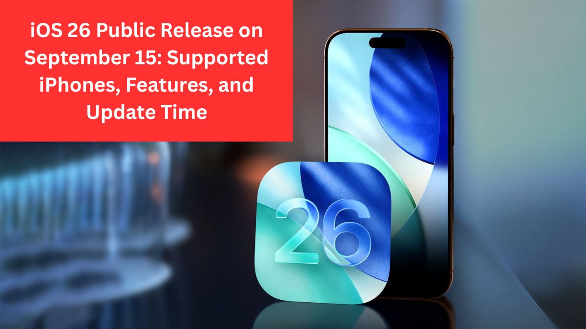 ios-26-release-date-supported-iphones-features